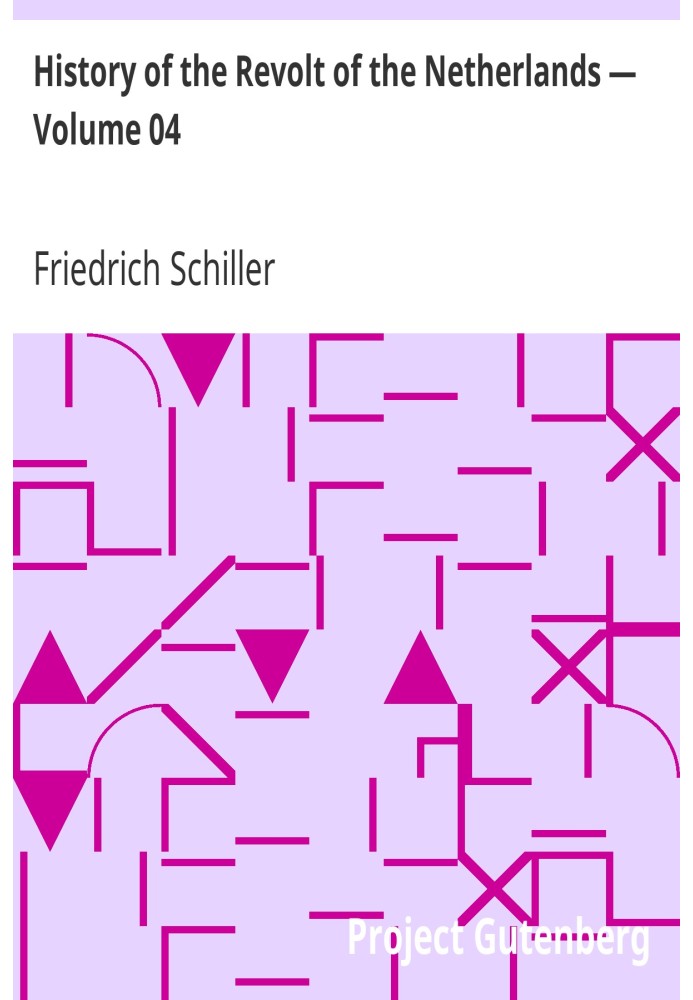 История восстания Нидерландов - Том 04