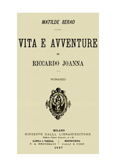 Life and adventures of Riccardo Joanna: novel