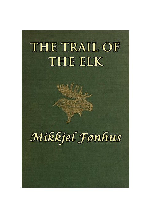 The Trail of the Elk