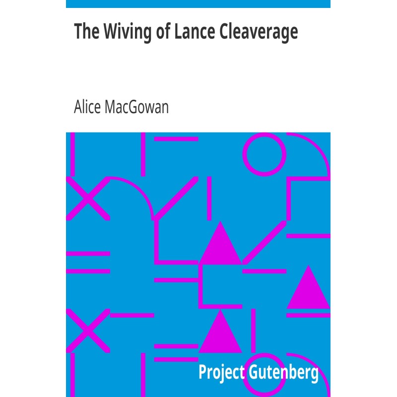 The Wiving of Lance Cleaverage