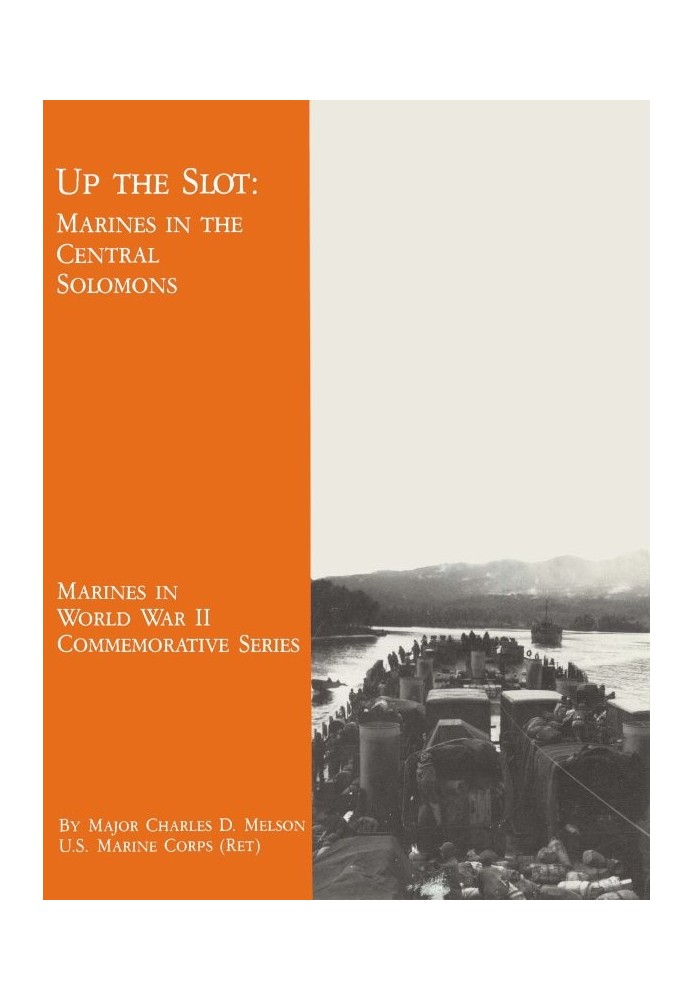 Up The Slot: Marines in the Central Solomons