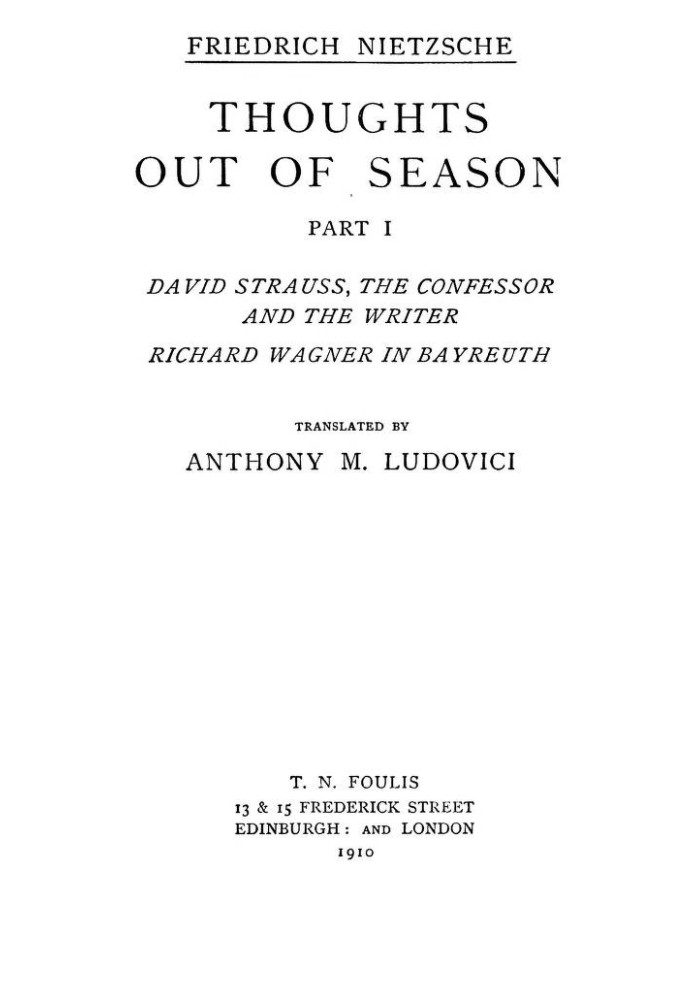 Мысли не по сезону, часть I Давид Штраус, исповедник и писатель - Рихард Вагнер в Байройте.
