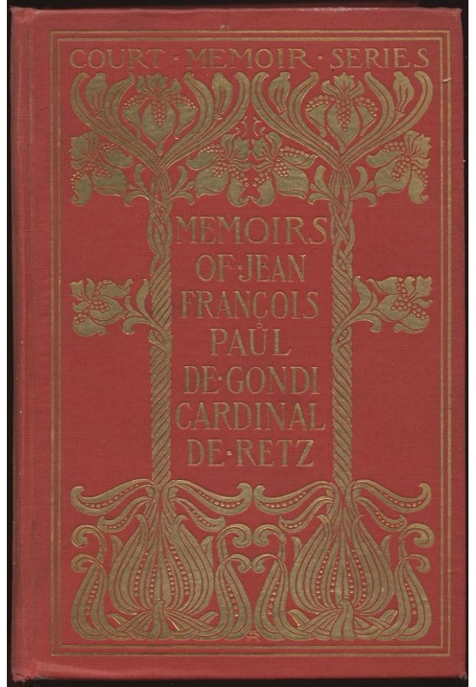 Memoirs of Jean François Paul de Gondi, Cardinal de Retz — Complete