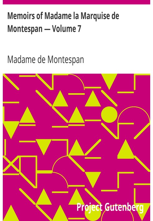 Memoirs of Madame la Marquise de Montespan — Volume 7