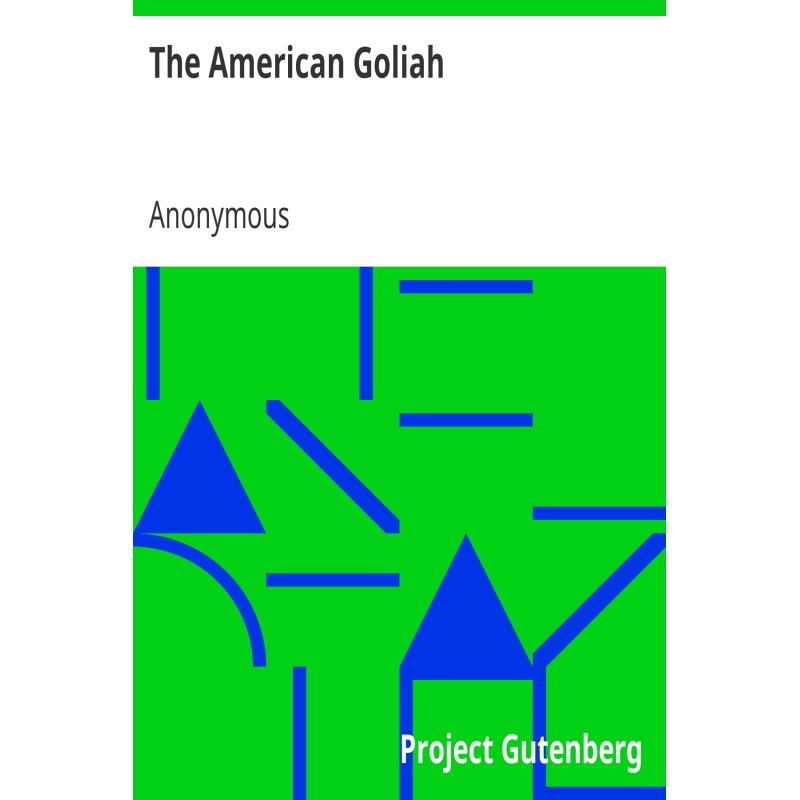 The American Goliah