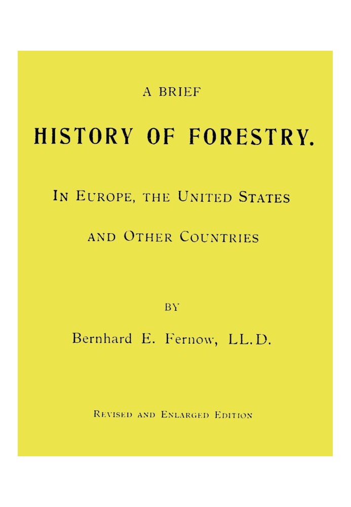 A Brief History of Forestry. In Europe, the United States and Other Countries