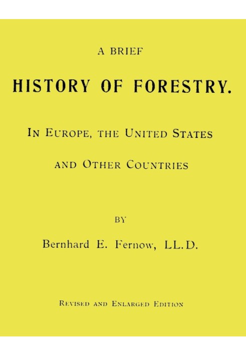 A Brief History of Forestry. In Europe, the United States and Other Countries