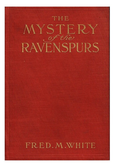 The Mystery of the Ravenspurs A Romance and Detective Story of Thibet and England