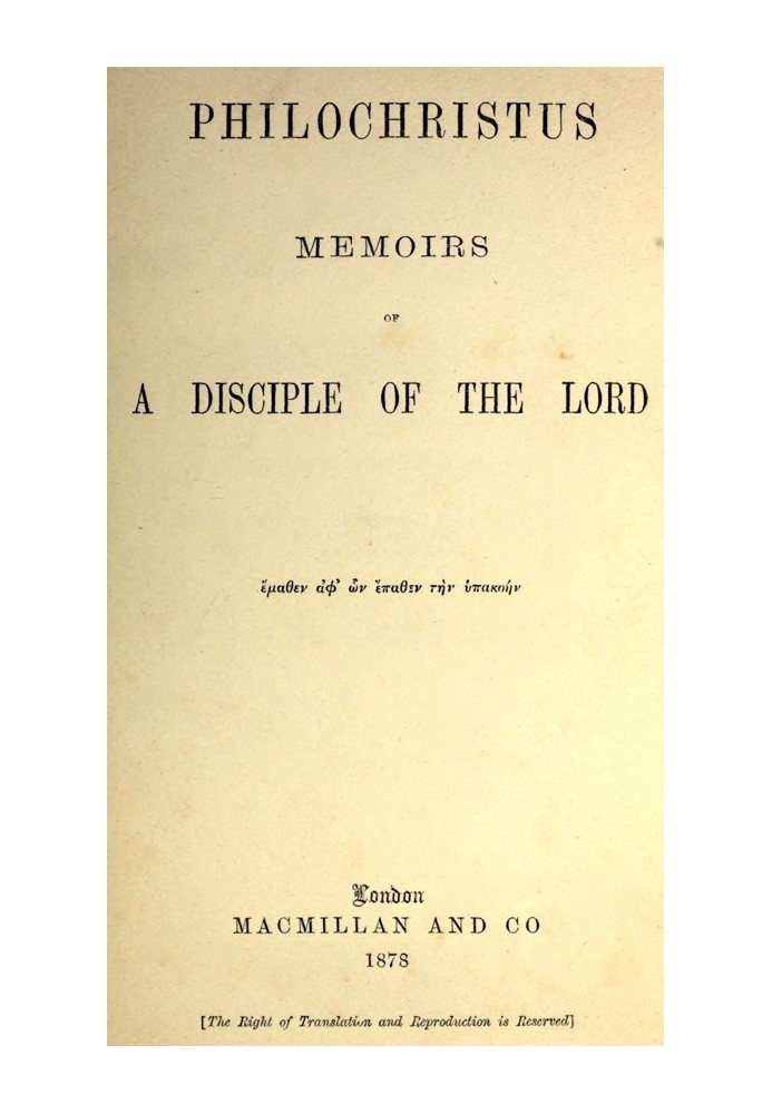 Philochristus: Memoirs of a Disciple of the Lord