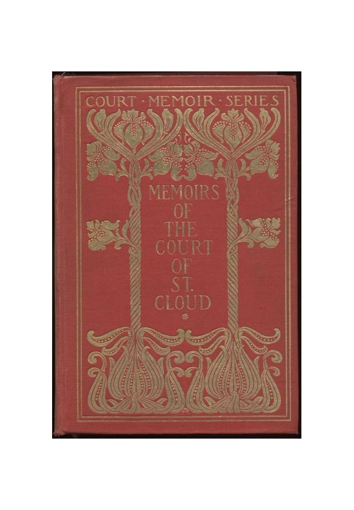 Memoirs of the Court of St. Cloud (Being secret letters from a gentleman at Paris to a nobleman in London) — Complete