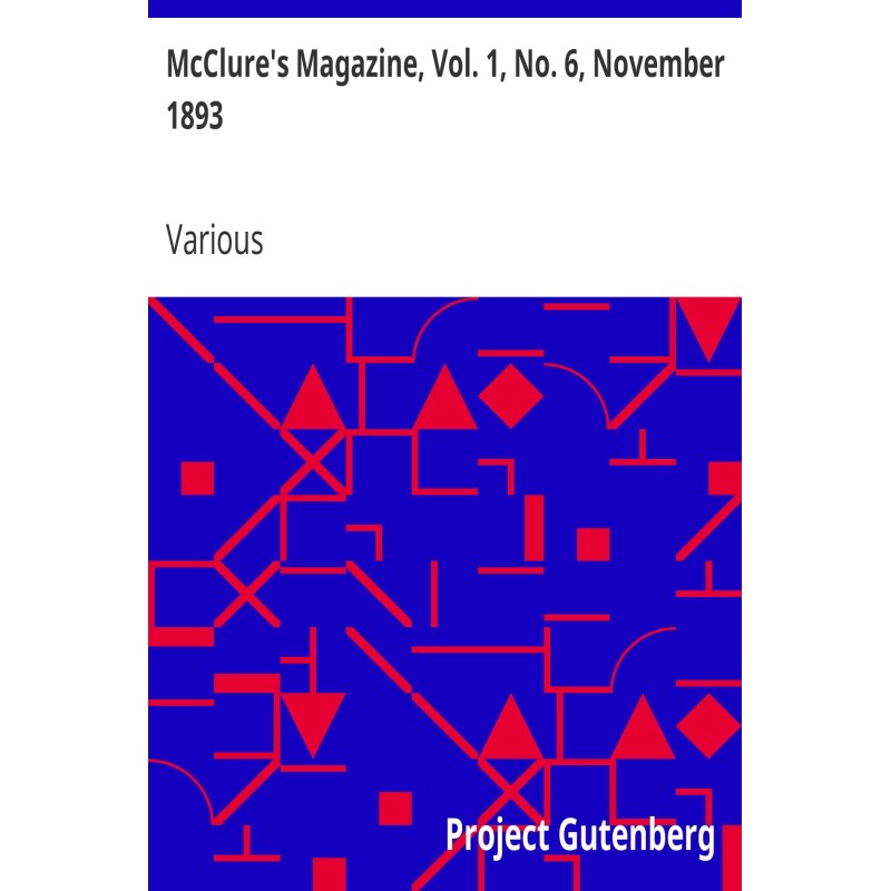 McClure's Magazine, Vol. 1,...