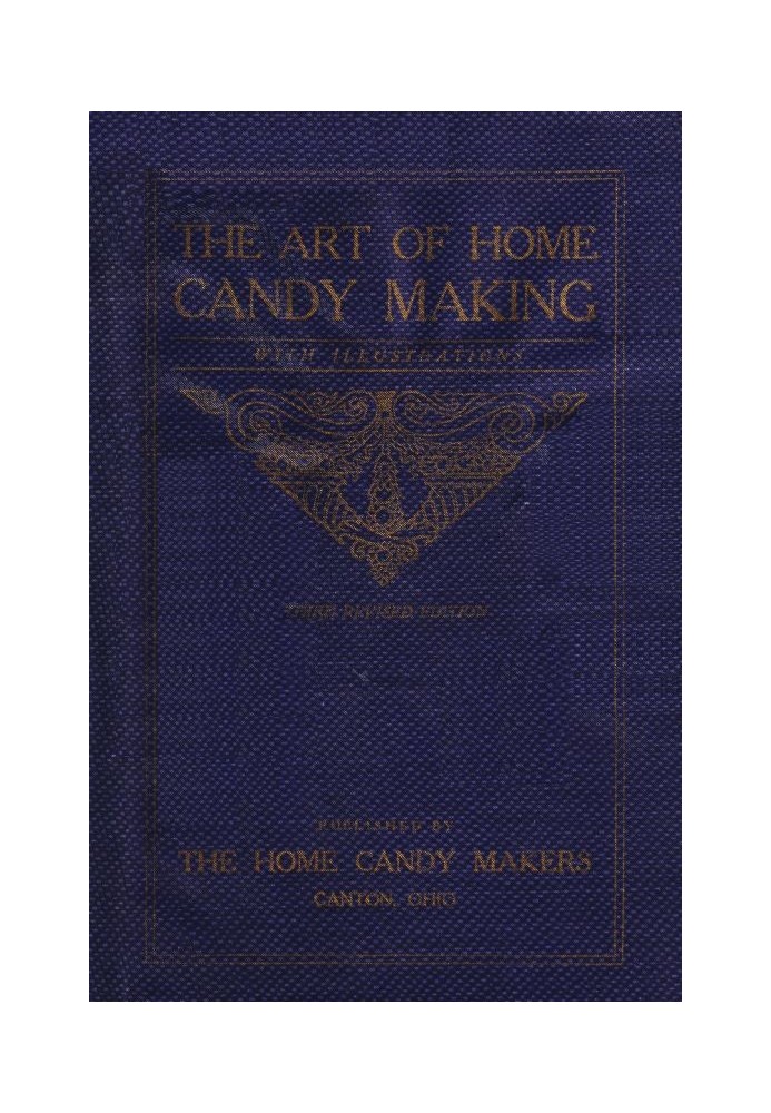 The Art of Home Candy Making, with Illustrations