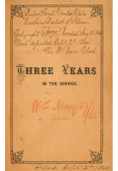 Three Years in the Service A Record of the Doings of the 11th Reg. Missouri Vols.