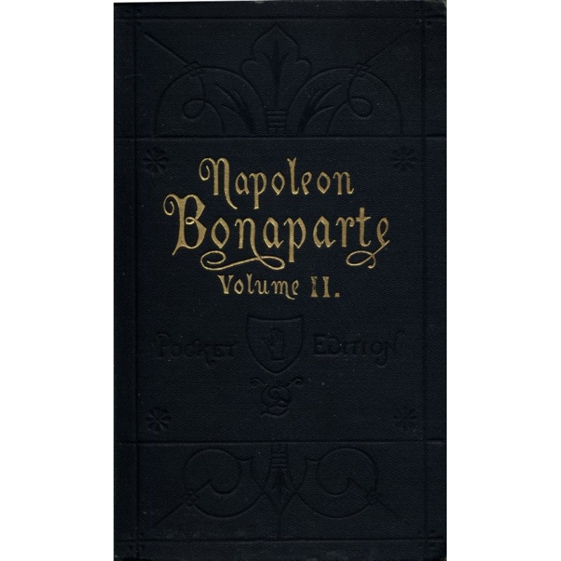 Life of Napoleon Bonaparte,...