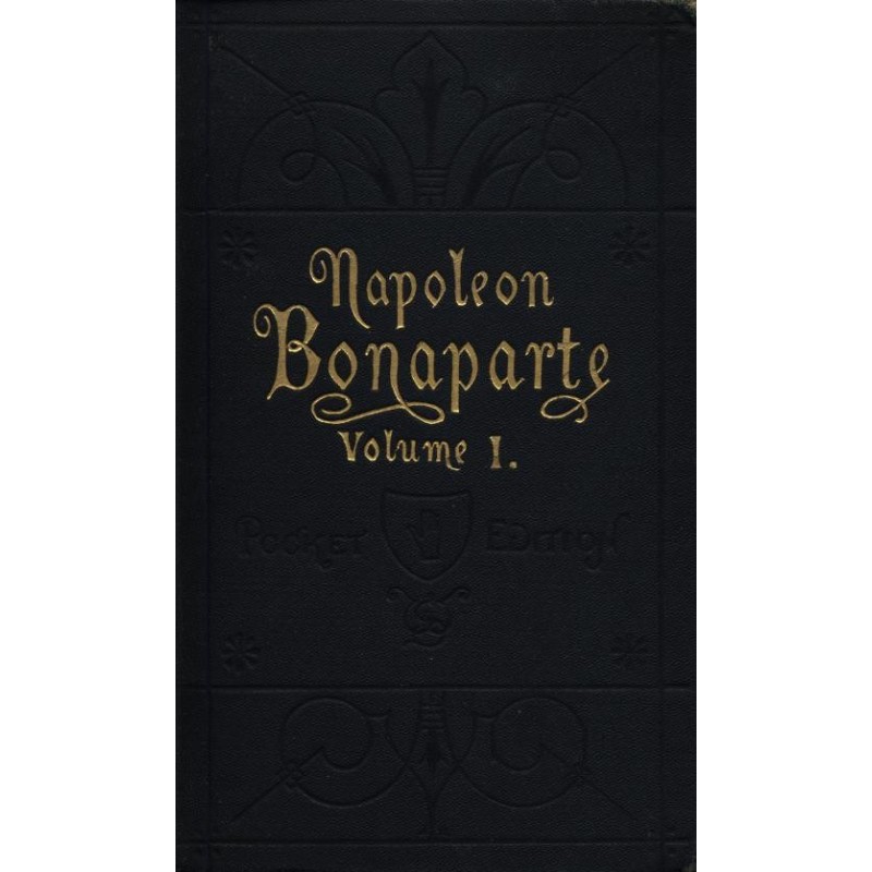 Life of Napoleon Bonaparte,...