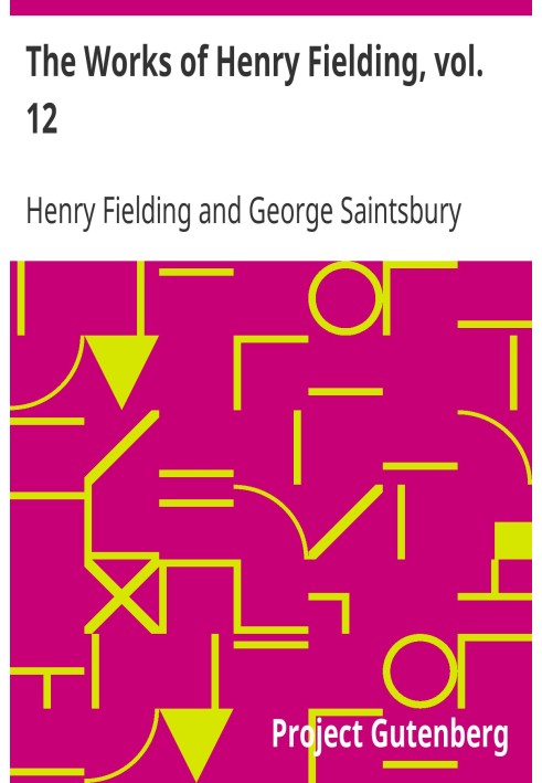 The Works of Henry Fielding, vol. 12