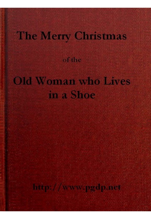 The Merry Christmas of the Old Woman who Lived in a Shoe