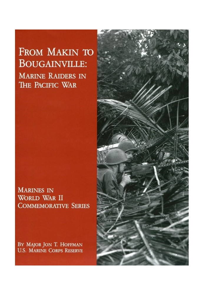 From Makin to Bougainville: Marine Raiders in the Pacific War