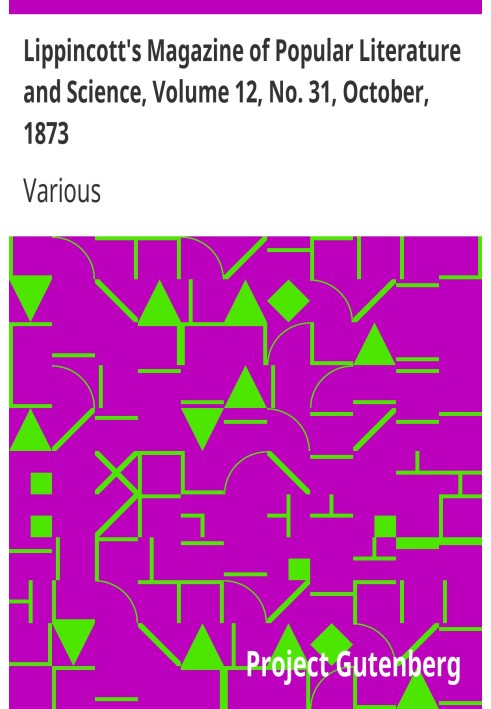 Журнал популярної літератури та науки Ліппінкотта, том 12, № 31, жовтень 1873 р.