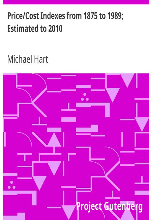 Price/Cost Indexes from 1875 to 1989; Estimated to 2010