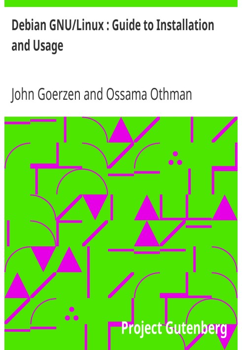Debian GNU/Linux: посібник із встановлення та використання