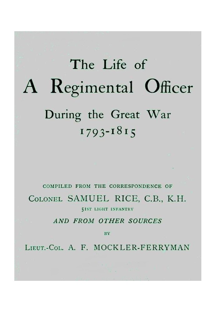 The Life of a Regimental Officer During the Great War, 1793-1815