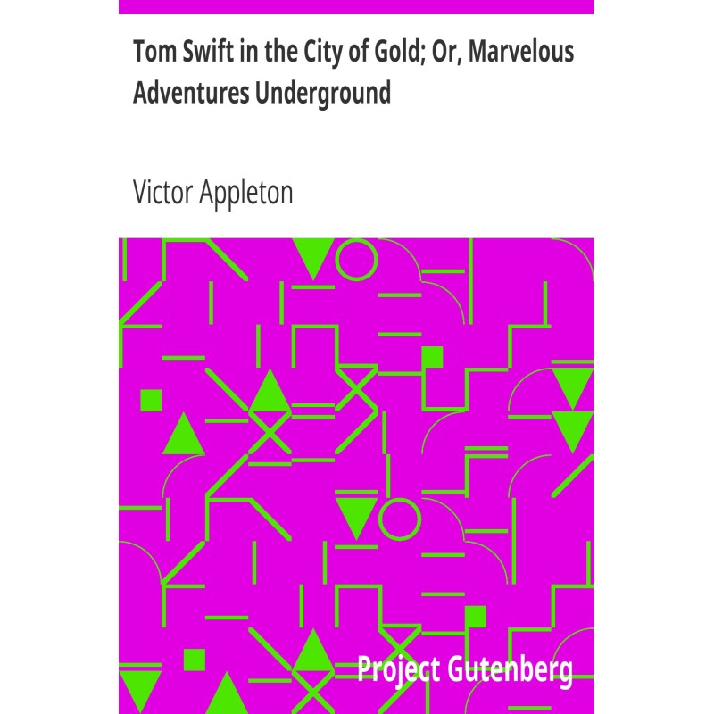 Tom Swift in the City of...