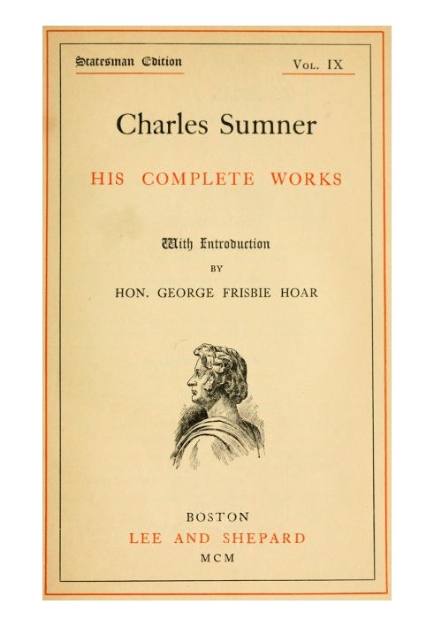 Charles Sumner: his complete works, volume 09 (of 20)