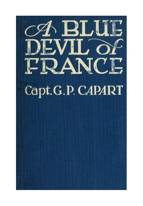 A Blue Devil of France: Epic figures and stories of the Great War, 1914-1918