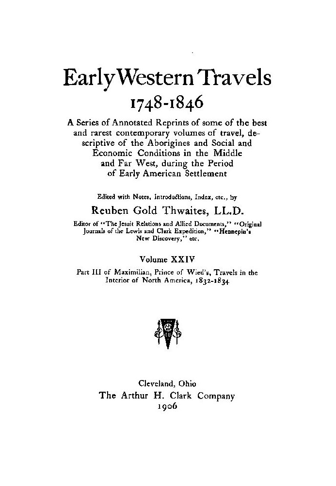 Максимилиан, принц Вида, Путешествие по внутренней части Северной Америки, 1832-1834 гг., часть 3 и приложение.