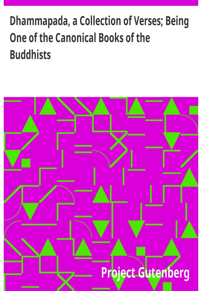 Дхаммапада, збірка віршів; Будучи однією з канонічних книг буддистів