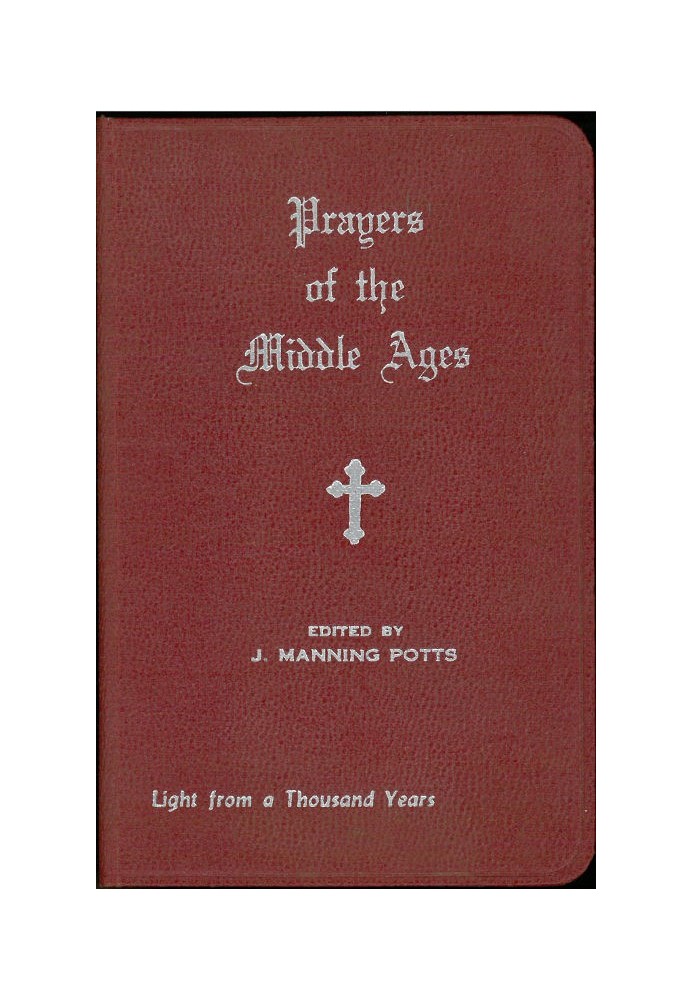 Prayers of the Middle Ages: Light from a Thousand Years