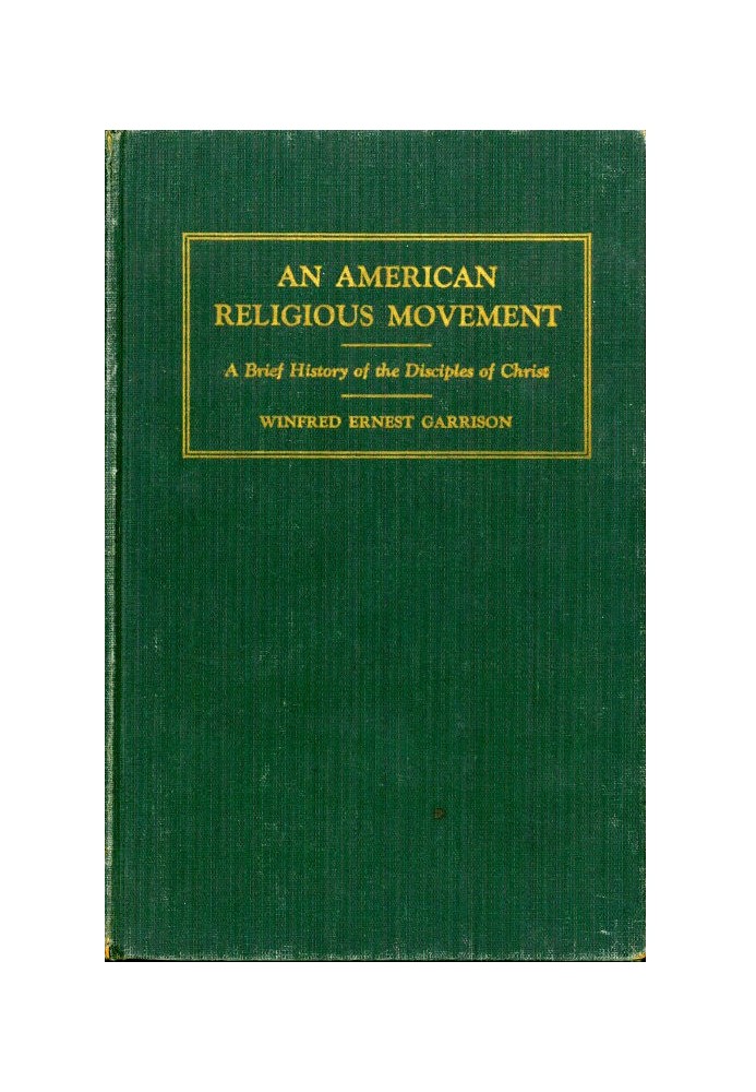 Американський релігійний рух: Коротка історія учнів Христа