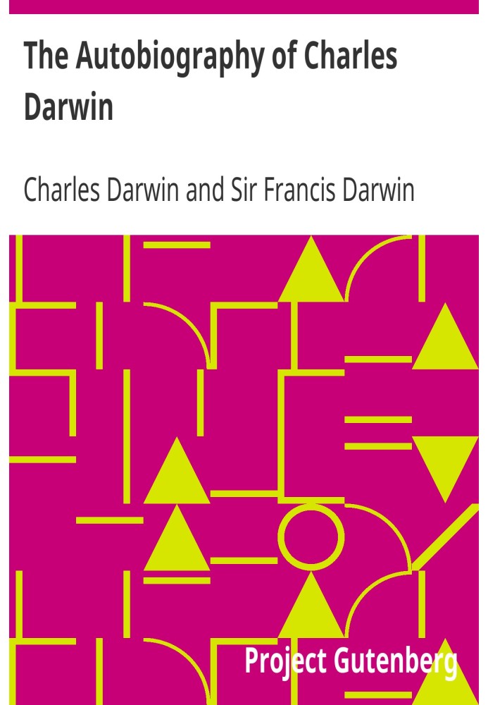 The Autobiography of Charles Darwin