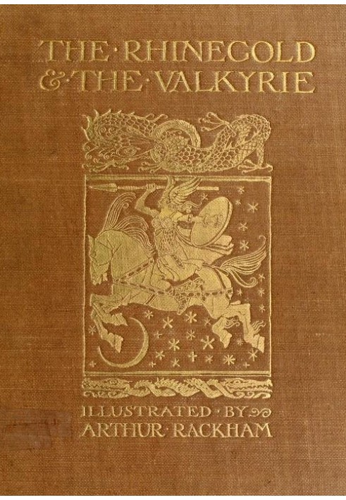 The Rhinegold and The Valkyrie The Ring of the Nibelung, part 1