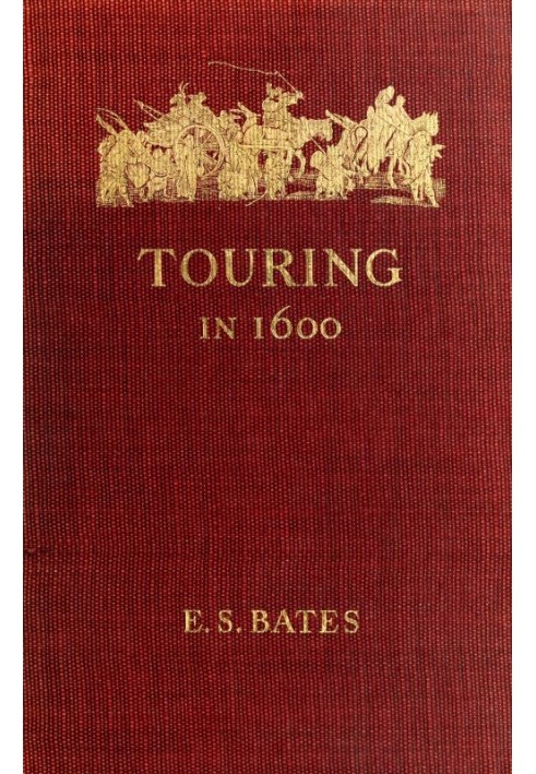 Touring in 1600: A Study in the Development of Travel as a Means of Education