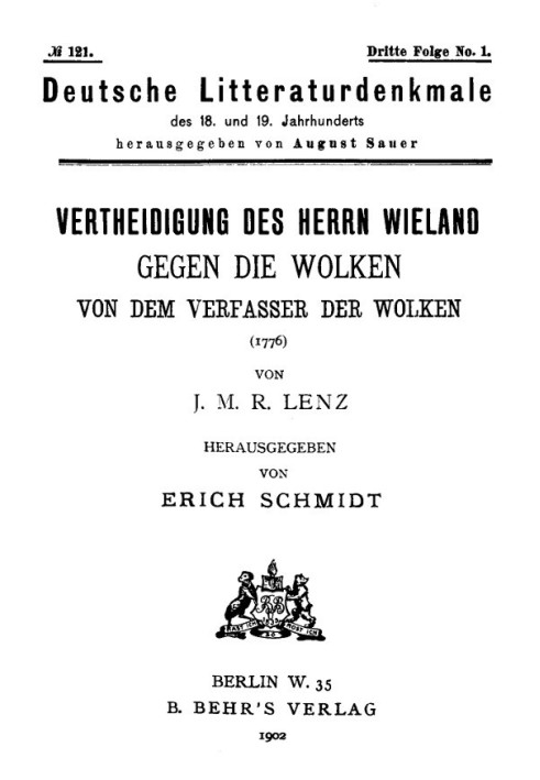 Defense of Mr. Wieland against the clouds, by the author of Clouds German Literary Monuments of the 18th and 19th Centuries, No.