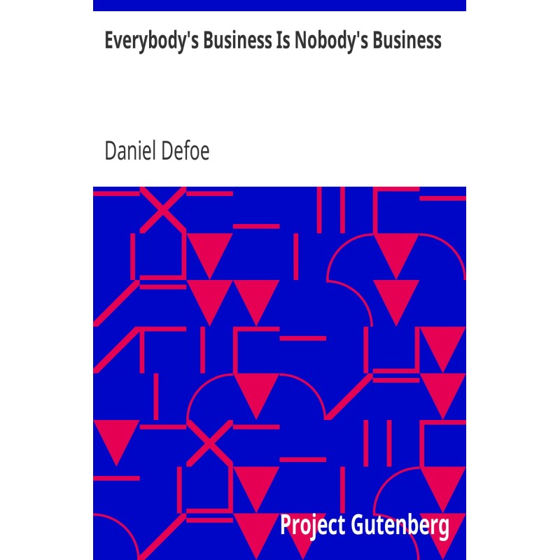 Everybody's Business Is...