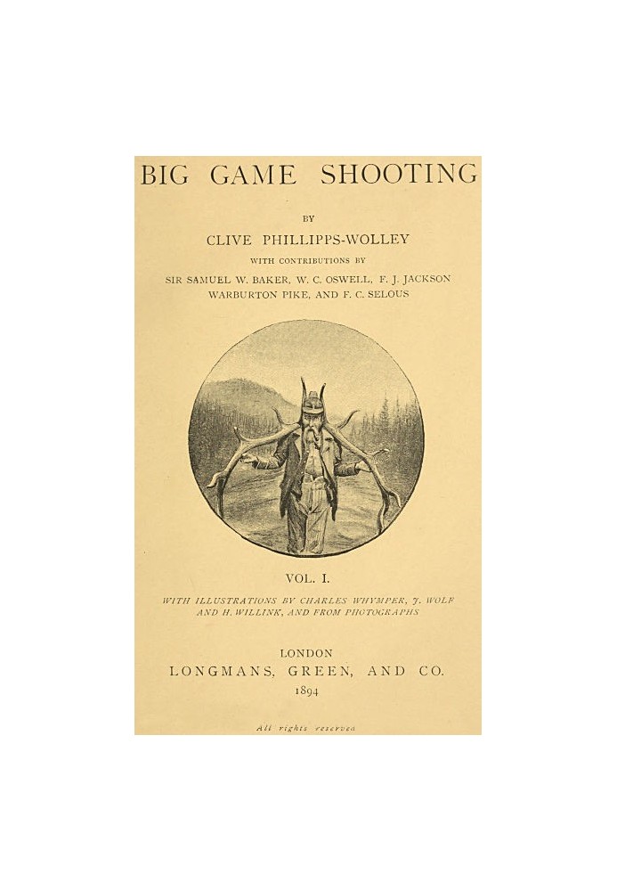 Big Game Shooting, volume 1 (of 2)