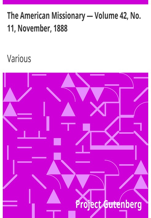 The American Missionary — Volume 42, No. 11, November, 1888