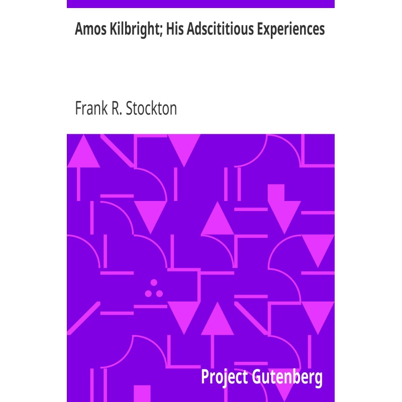 Amos Kilbright; His...