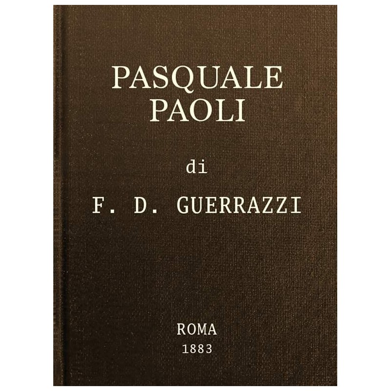 Pasquale Paoli; that is,...