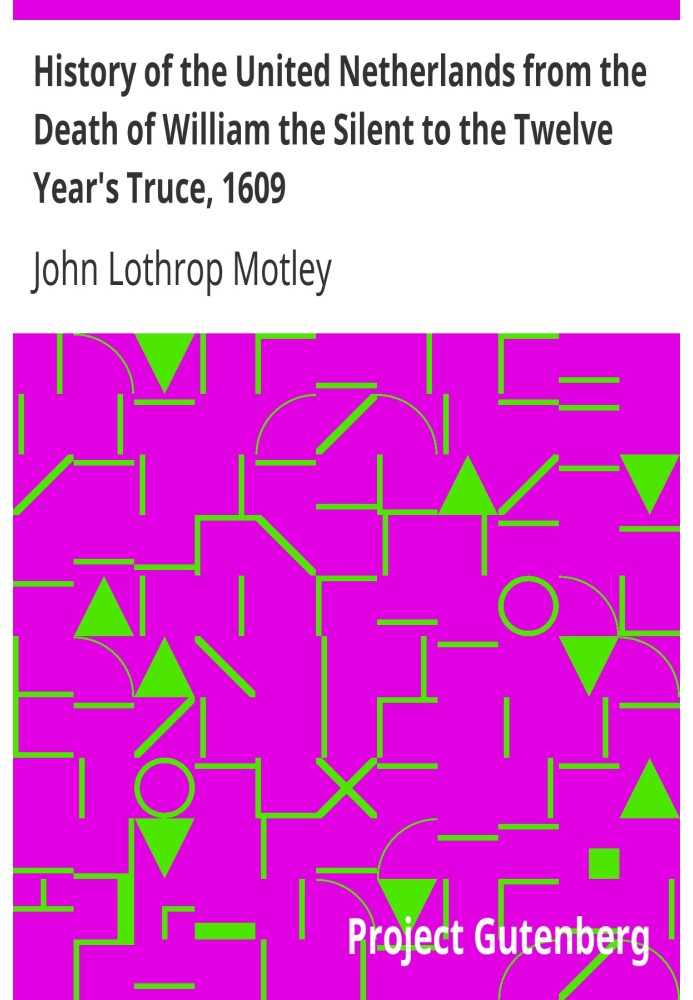 Історія Сполучених Нідерландів від смерті Вільгельма Мовчазного до дванадцятирічного перемир'я, 1609 р.