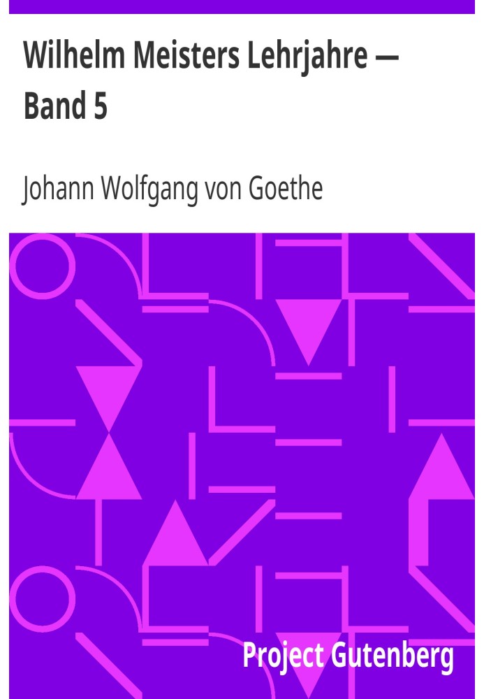 Роки учнівства Вільгельма Майстера - том 5