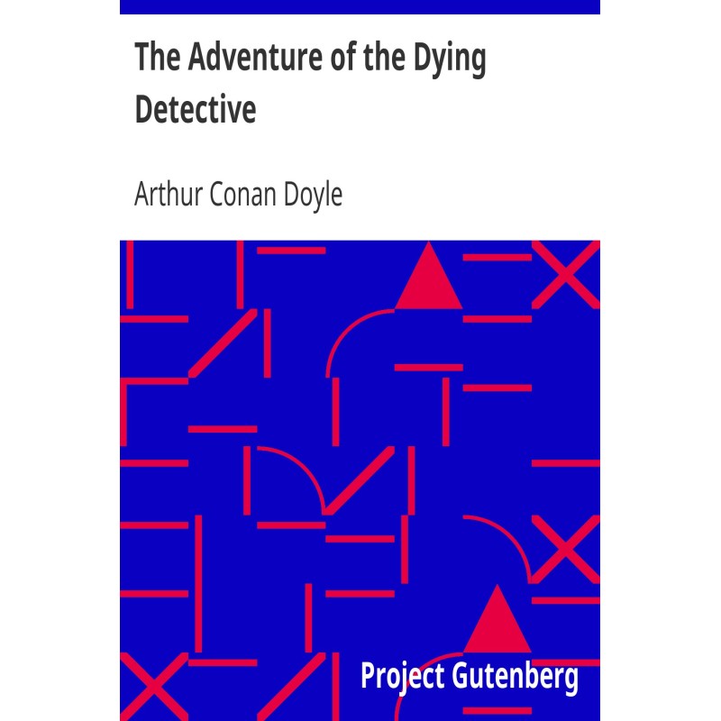 The Adventure of the Dying...