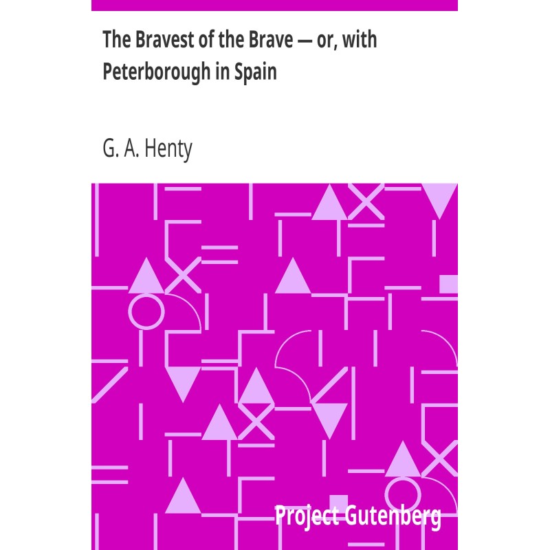 The Bravest of the Brave —...