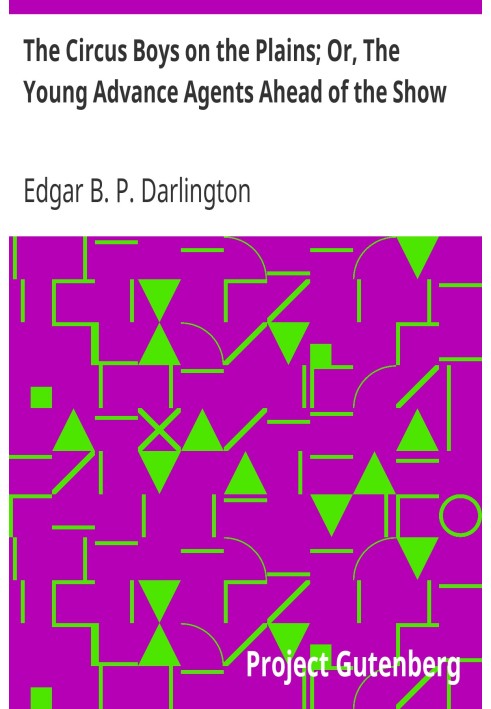 Цирковые мальчики на равнинах; Или «Молодые передовые агенты перед выступлением»