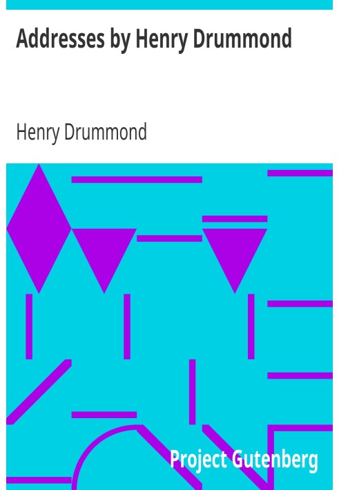 Addresses by Henry Drummond