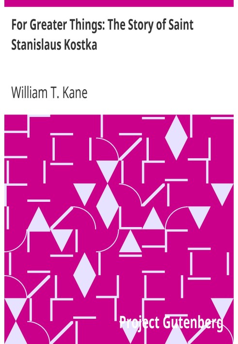 Для великих справ: Історія святого Станіслава Костки