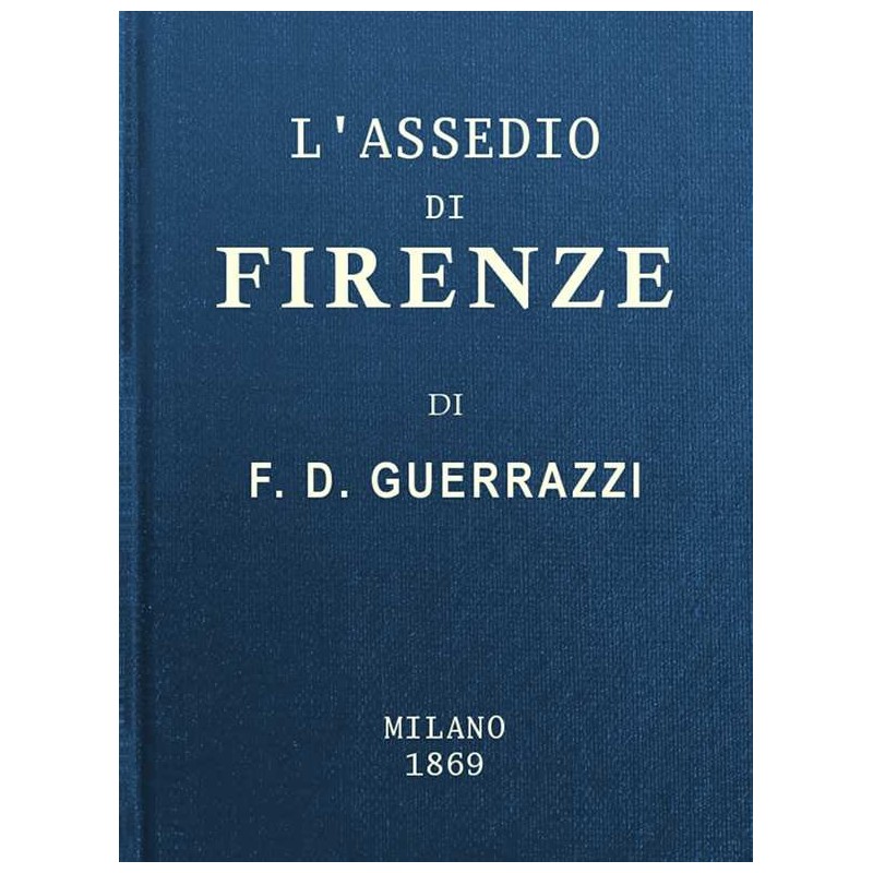 The siege of Florence